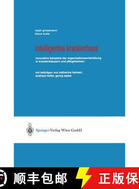 预订 Intelligentes Krankenhaus : Innovative Beispiele der Organisationsentwicklung in Krankenhäusern... [9783211837023]