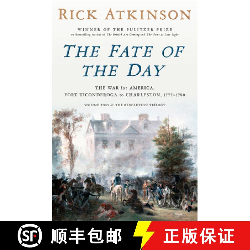 【4周達(dá)】The Fate of the Day: The War for America, Fort Ticonderoga to Charleston, 1777-1780 [9780593799185]