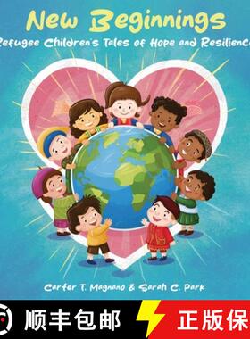 【3-4周达】New Beginnings: Refugee Children's Tales of Hope and Resilience [9798330305728]