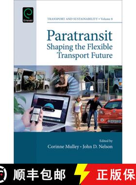 【3-4周达】Paratransit – Shaping the Flexible Transport Future [9781786352262]