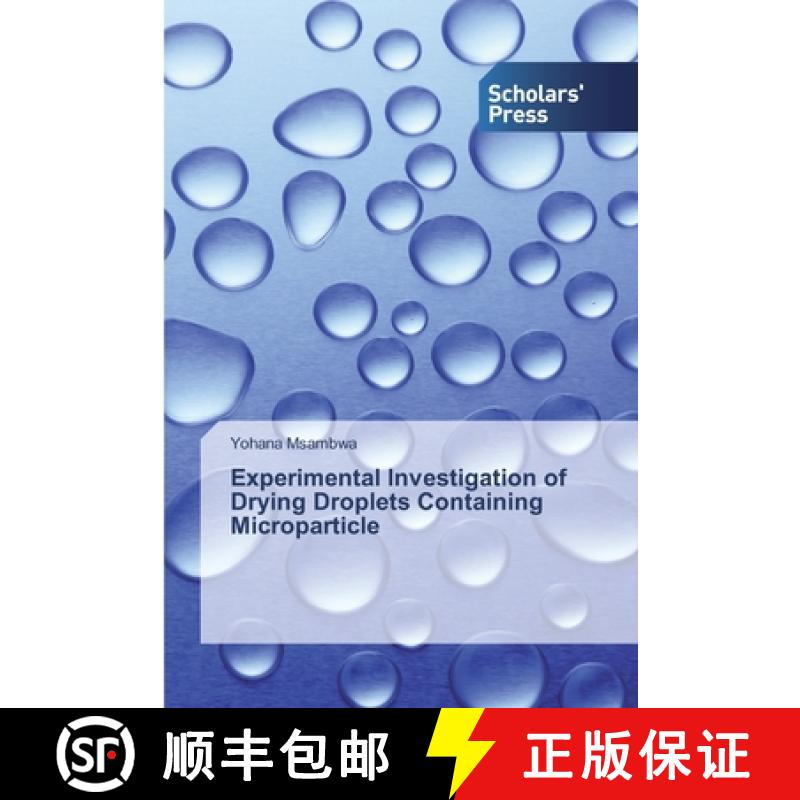 预订 Experimental Investigation of Drying Droplets Containing Microparticle [9786138838180]