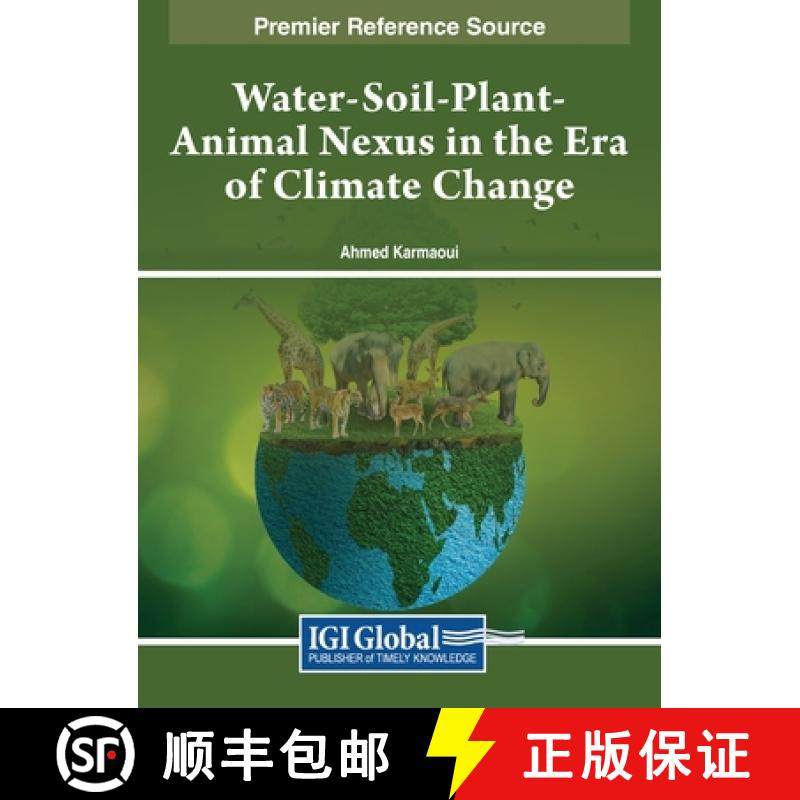 【3-4周达】Water-Soil-Plant-Animal Nexus in the Era of Climate Change [9781668498385]