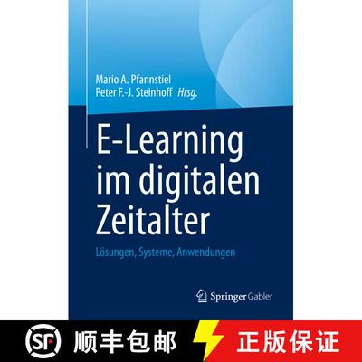 【3-4周达】精装 E-Learning im digitalen Zeitalter: Lösungen, Systeme, Anwendungen (1. Aufl. 2022) [9783658361129]