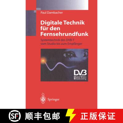 【3-4周达】Digitale Technik für den Fernsehrundfunk : Systemtechnik des DVB-T vom Studio bis zum Emp... [9783642645402]