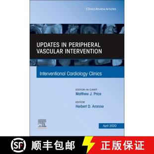 【3-4周达】Updates in Peripheral Vascular Intervention, an Issue of Interventional Cardiology Clinics... [9780323755061]