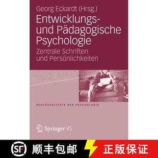 【3-4周达】Entwicklungs- und Pädagogische Psychologie : Zentrale Schriften und Persönlichkeiten [9783531168821]