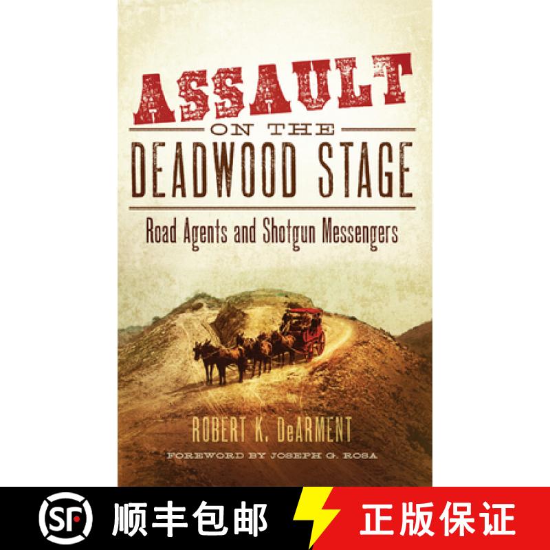 【3-4周达】Assault on the Deadwood Stage – Road Agents and Shotgun Messengers [9780806194608]图片