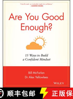 【3-4周达】Are You Good Enough? - 15 Ways To Build A Confident Mindset [Wiley自助类] [9781841127019]