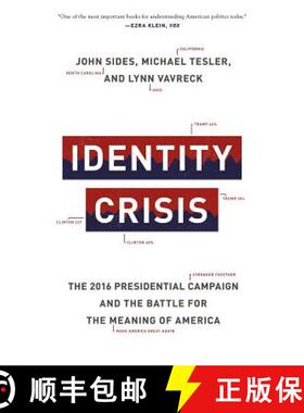 【3-4周达】Identity Crisis – The 2016 Presidential Campaign and the Battle for the Meaning of America [9780691196435]