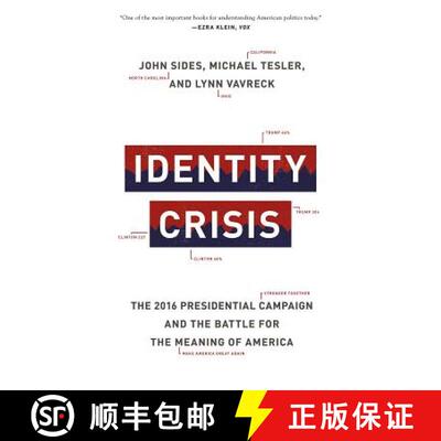 【3-4周达】Identity Crisis – The 2016 Presidential Campaign and the Battle for the Meaning of America [9780691196435]