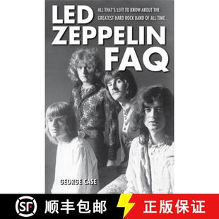 【3-4周达】Led Zeppelin FAQ : All That's Left to Know About the Greatest Hard Rock Band of All Time [9781617130250]