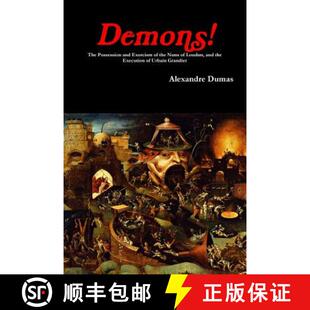 【3-4周达】Demons! The Possession and Exorcism of the Nuns of Loudun, and the Execution of Urbain Gra... [9780359042838]