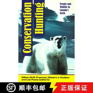Canada and 4周达 9781896445359 People Hunting Wildlife North Conservation