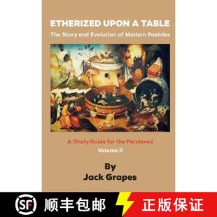 【3-4周达】Etherized upon a Table, Vol 2: The Story and Evolution of Modern Poetries [9781938973024]
