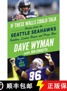 预订 If These Walls Could Talk -- Seattle Seahawks: Stories from the Seattle Seahawks Sideline, Locke... [9781629376967]