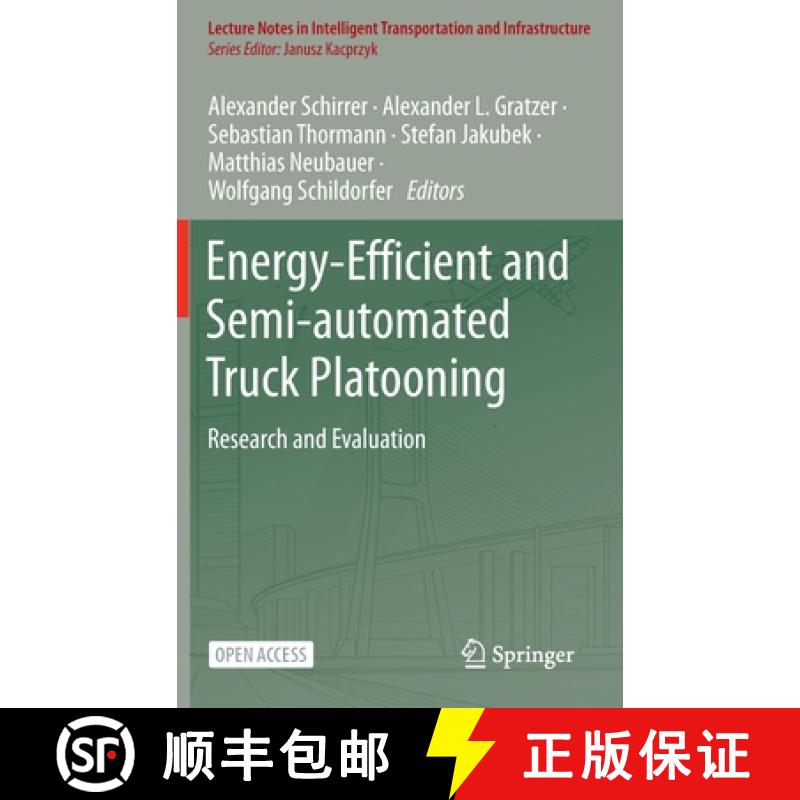 【3-4周达】Energy-Efficient and Semi-automated Truck Platooning : Research and Evaluation [9783030886813]