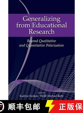 【3-4周达】Generalizing from Educational Research : Beyond Qualitative and Quantitative Polarization [9780415963824]