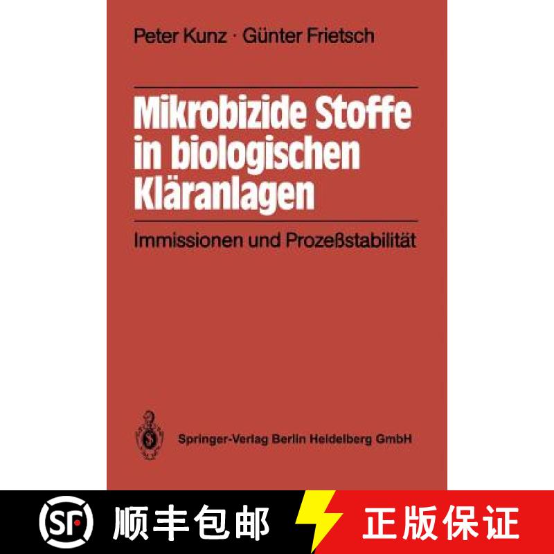 【3-4周达】Mikrobizide Stoffe in biologischen Kläranlagen : Immissionen und Prozeßstabilität [9783540164265]