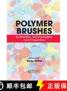 【3-4周达】Polymer Brushes: Substrates, Technologies, and Properties [9781138074972]