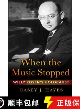 【3-4周达】When the Music Stopped: Willy Rosen's Holocaust [9789493276079]