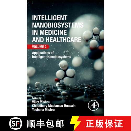 【3-4周达】Intelligent Nanobiosystems in Medicine and Healthcare, Volume 2: Applications of Intellige... [9780323902540]