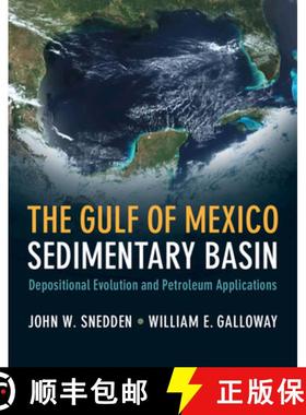 【3-4周达】The Gulf of Mexico Sedimentary Basin: Depositional Evolution and Petroleum Applications [9781108419024]