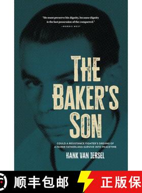 【3-4周达】The Baker's Son: Could a resistance fighter's dreams of a fairer fatherland survive into p... [9781763627109]