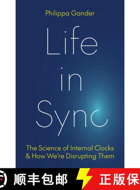 【3-4周达】Life in Sync: The Science of Internal Clocks and How We're Disrupting Them [9780691271941]