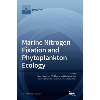 【4周达】Marine Nitrogen Fixation and Phytoplankton Ecology [9783036546674]