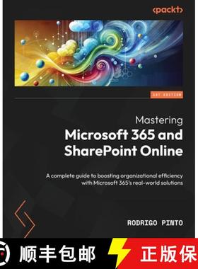 预订 Mastering Microsoft 365 and SharePoint Online: A complete guide to boosting organizational effic... [9781835463659]