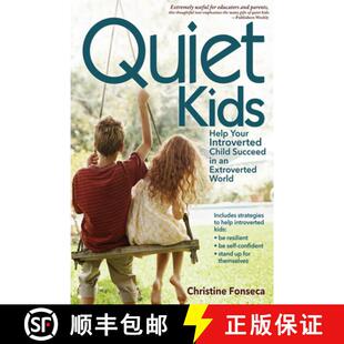 【3-4周达】内向的孩子 Quiet Kids: Help Your Introverted Child Succeed in an Extroverted World [9781618210821]
