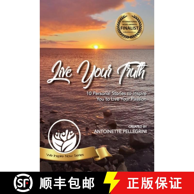 【2-3周达】Live Your Truth: 10 Personal Stories to Inspire You to Live Your Passion [9781925830316]