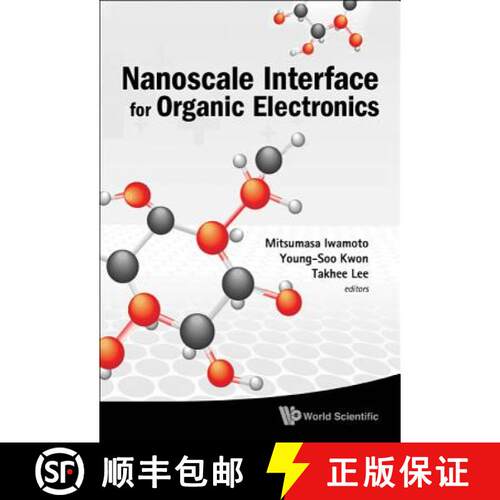 预订 精装 NANOSCALE INTERFACE FOR ORGANIC ELECTRONICS [9789814322485]
