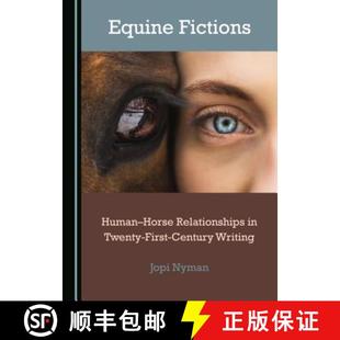 Twenty Equine Relationships 预订 First 9781527532267 Humanâ Writing Fictions Horse Century