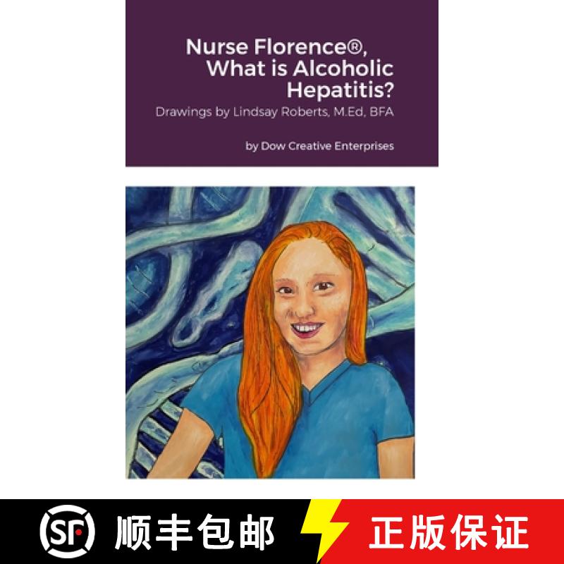 【2-3周达】Nurse Florence(R), What is Alcoholic Hepatitis? [9781329377189]