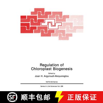 【3-4周达】精装 Regulation of Chloroplast Biogenesis: Proceedings of a NATO Advanced Research Worksho... [9780306441844]
