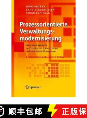 【3-4周达】Prozessorientierte Verwaltungsmodernisierung : Prozessmanagement im Zeitalter von E-Govern... [9783642002168]
