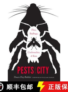 【3-4周达】Pests in the City: Flies, Bedbugs, Cockroaches, and Rats [9780295994826]