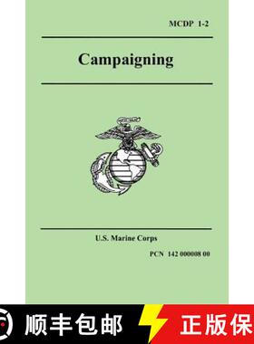 【3-4周达】Campaigning (Marine Corps Doctrinal Publication 1-2) [9781557423061]