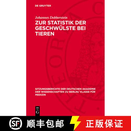 【3-4周达】精装 Zur Statistik Der Geschwülste Bei Tieren [9783112727102]