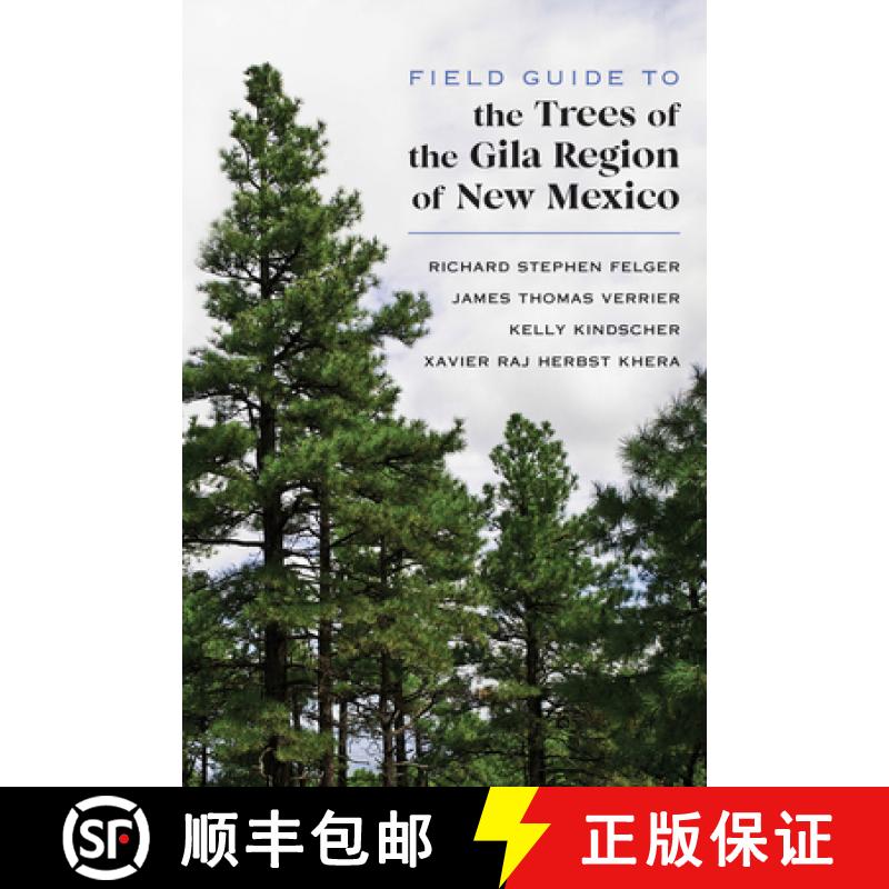【3-4周达】Field Guide to the Trees of the Gila Region of New Mexico [9780826362377]