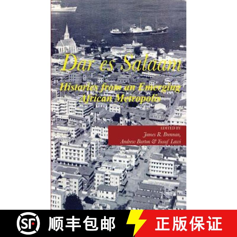 【3-4周达】Dar es Salaam. Histories from an Emerging African Metropolis [9789987449705]
