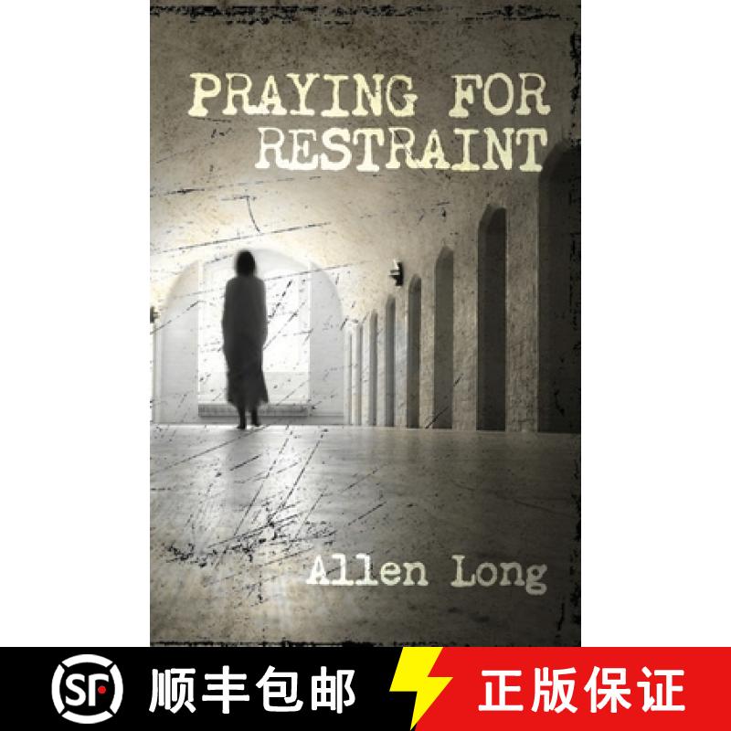 预订 Praying for Restraint [9781734798661]