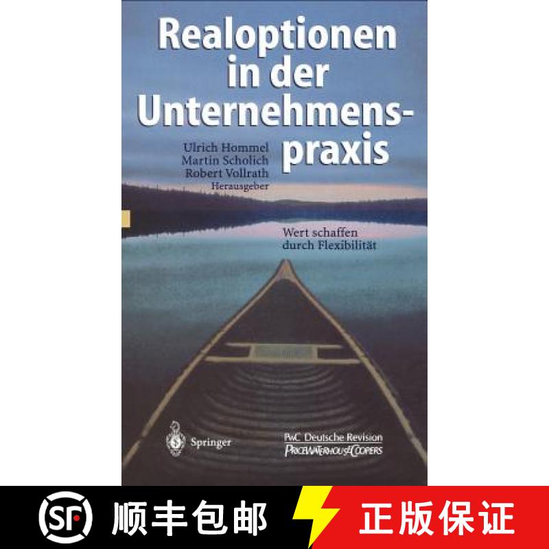 【3-4周达】Realoptionen in der Unternehmenspraxis : Wert schaffen durch Flexibilität [9783540417835]