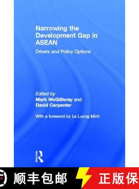 【3-4周达】Narrowing the Development Gap in ASEAN : Drivers and Policy Options [9780415817615]