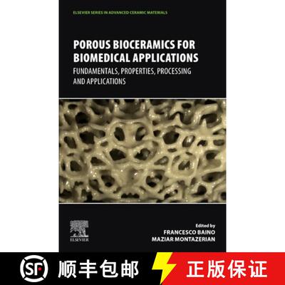 【3-4周达】Porous Bioceramics for Biomedical Applications: Fundamentals, Properties, Processing and A... [9780443301308]