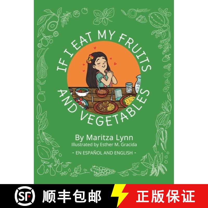 【2-3周达】If I eat my fruits and vegetables: Si como mis frutas y verduras [9798218012816]