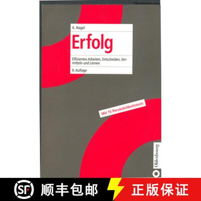 【3-4周达】Erfolg：durch effizientes Arbeiten, Entscheiden, Vermitteln und Lernen [9783486256161]