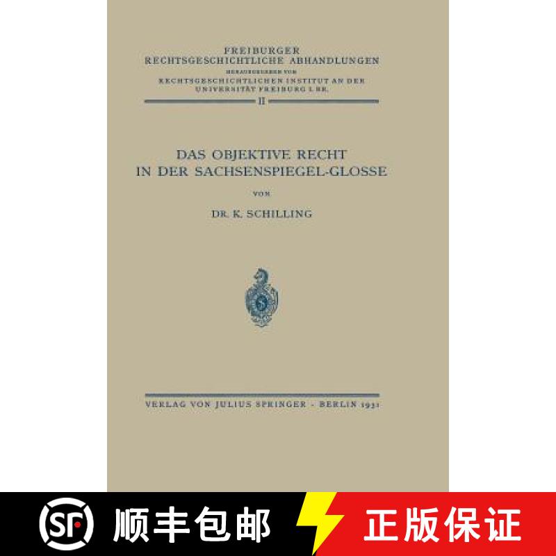 【4周达】Das Objektive Recht in der Sachsenspiegel-Glosse : Band II [9783642937798]