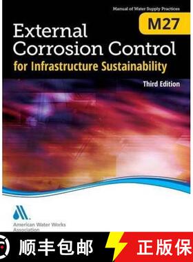 【3-4周达】External Corrosion Control for Infrastructure Sustainability (M27): Awwa Manual of Water S... [9781583219669]